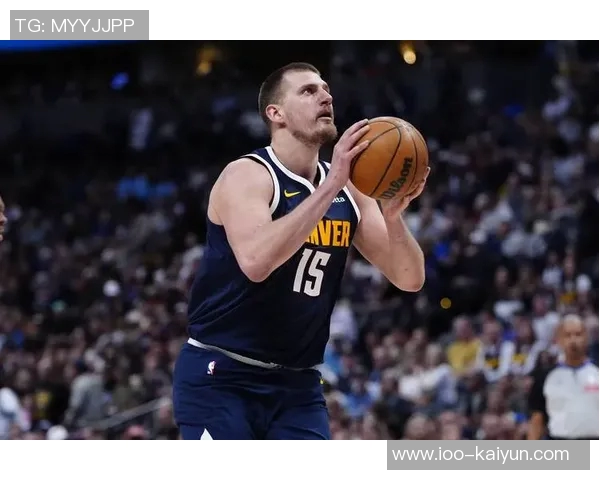 约基奇对阵鹈鹕表现惊艳近15场比赛12次三双助掘金战绩优异 约基奇对阵鹈鹕表现惊艳近15场比赛12次三双助掘金战绩优异